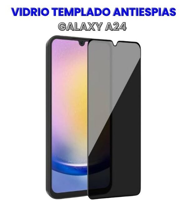 Vidrio Templado Antiespias A24