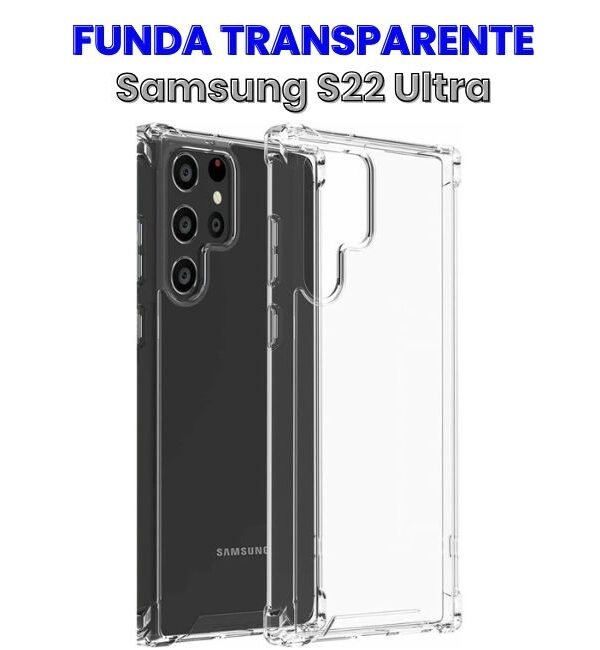 Funda Transparente para Samsung Galaxy S22 Ultra antishock
