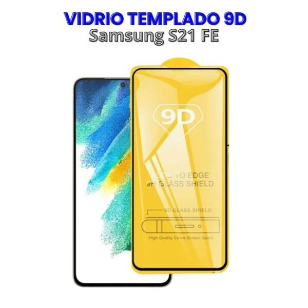 Vidrio Templado 9D para S21 FE