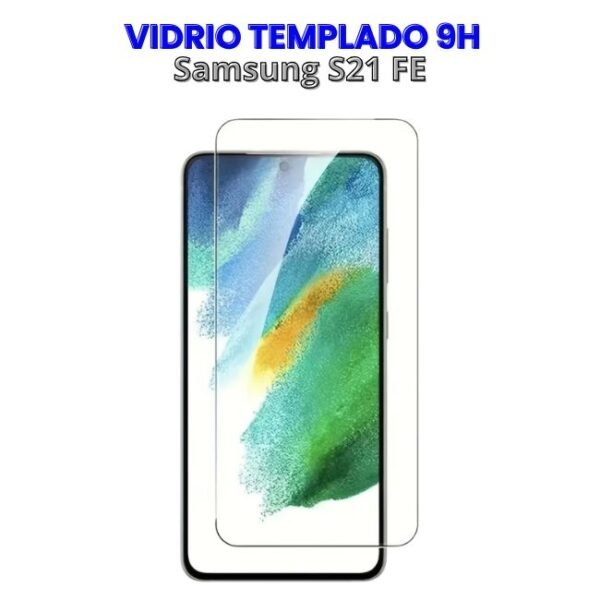 Vidrio Templado 9H para S21 FE