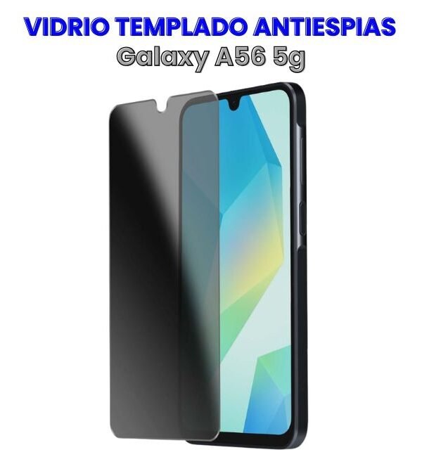Vidrio Templado Anti-espías para A56 5g