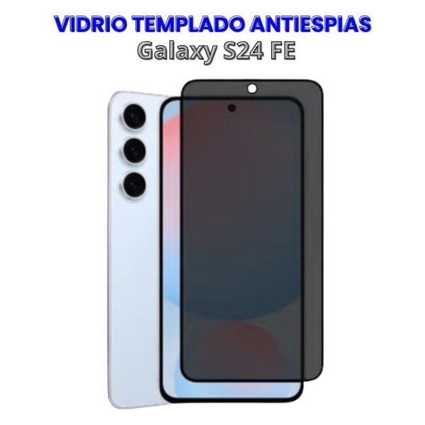 VIDRIO TEMPLADO ANTIESPIAS GALAXY S24 FE Vidrio Templado Antiespias Samsung S24 FE