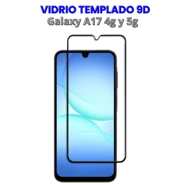 VIDRIO TEMPLADO 9D GALAXY A17 4G Y 5G Vidrio Templado 9D para A17 4g y 5g