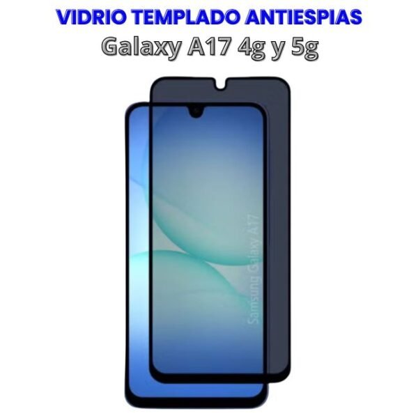 VIDRIO TEMPLADO ANTIESPIAS GALAXY A17 4G Y 5G Vidrio Templado Antiespias para A17 4g y 5g